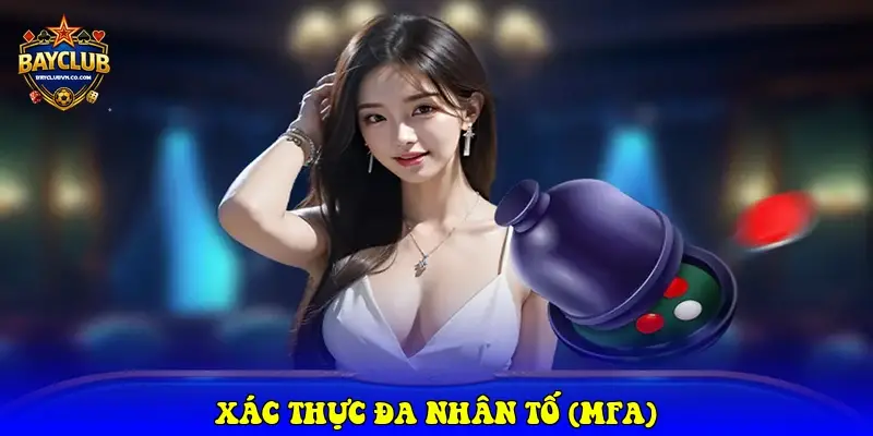 Xác thực đa nhân tố (MFA)