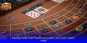 phuong phap 6789 trong baccarat quy luat 4 buoc vang 69b119f51dd02